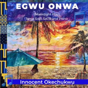 Egwu Onwa - by Innocent Okechukwu