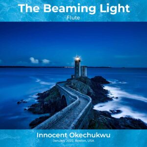 The Beaming Light - Flute- By Innocent Okechukwu